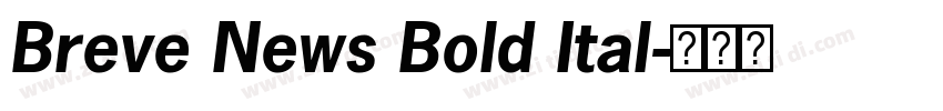 Breve News Bold Ital字体转换 Breve News Bold Ital字体转换